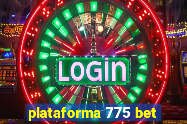 plataforma 775 bet